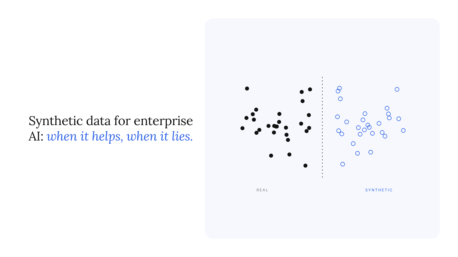 Synthetic data for enterprise AI: when it helps and when it lies