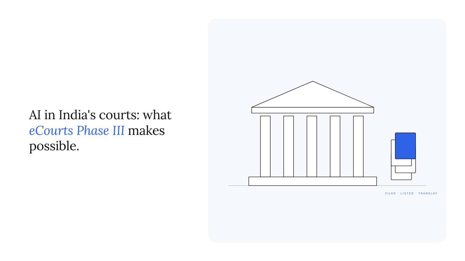 AI in the judiciary in India: what courts need, and what eCourts Phase III makes possible